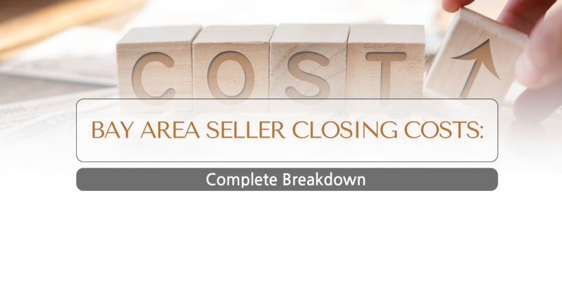 Bay Area Seller Closing Costs Explained: Complete Guide | Keith Walker Team